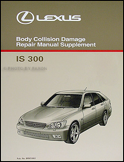 2001-2005 Lexus IS 300 SportCross Body Collision Repair Shop Manual Supp.