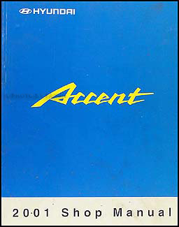 2001 Hyundai Accent Shop Manual Original 