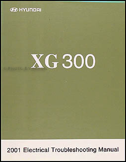 2001 Hyundai XG 300 Reprint Electrical Troubleshooting Manual