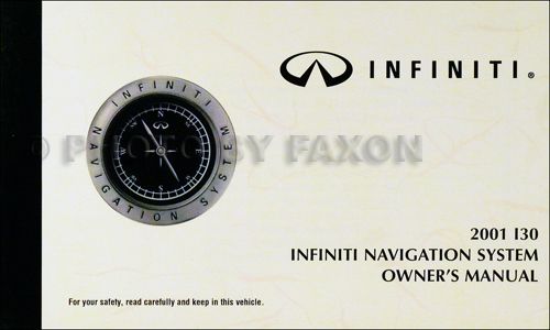 2001 Infiniti I30 Navigation System Owner's Manual Original