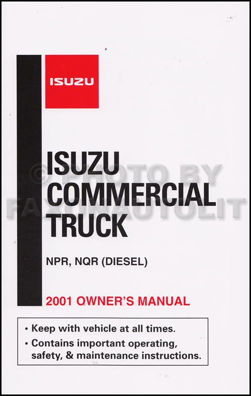 2001 Isuzu NPR and NQR Diesel Truck Owner's Manual Original