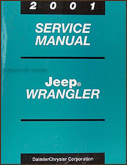 2001 Jeep Wrangler Shop Manual Original