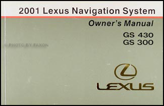 2001 Lexus GS 430 GS 300 Navigation System Owners Manual Original