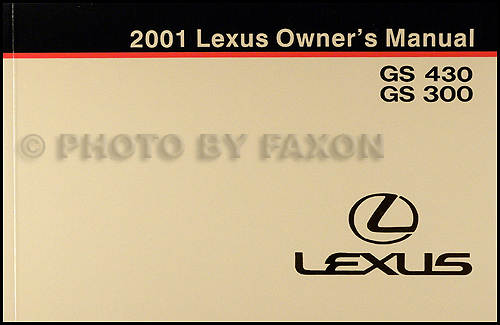 2001 Lexus GS 430 and GS 300 Owners Manual Original