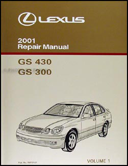 2001 Lexus GS 300 430 Repair Manual Volume 1 Original