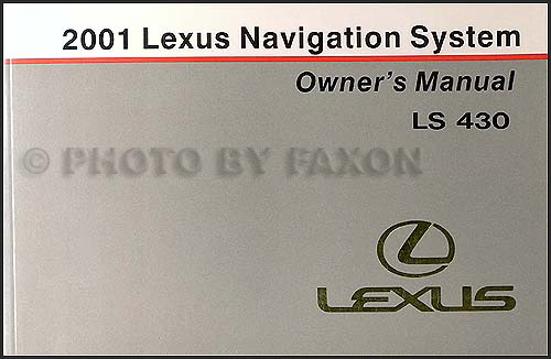 2001 Lexus LS 430 Navigation System Owners Manual Original