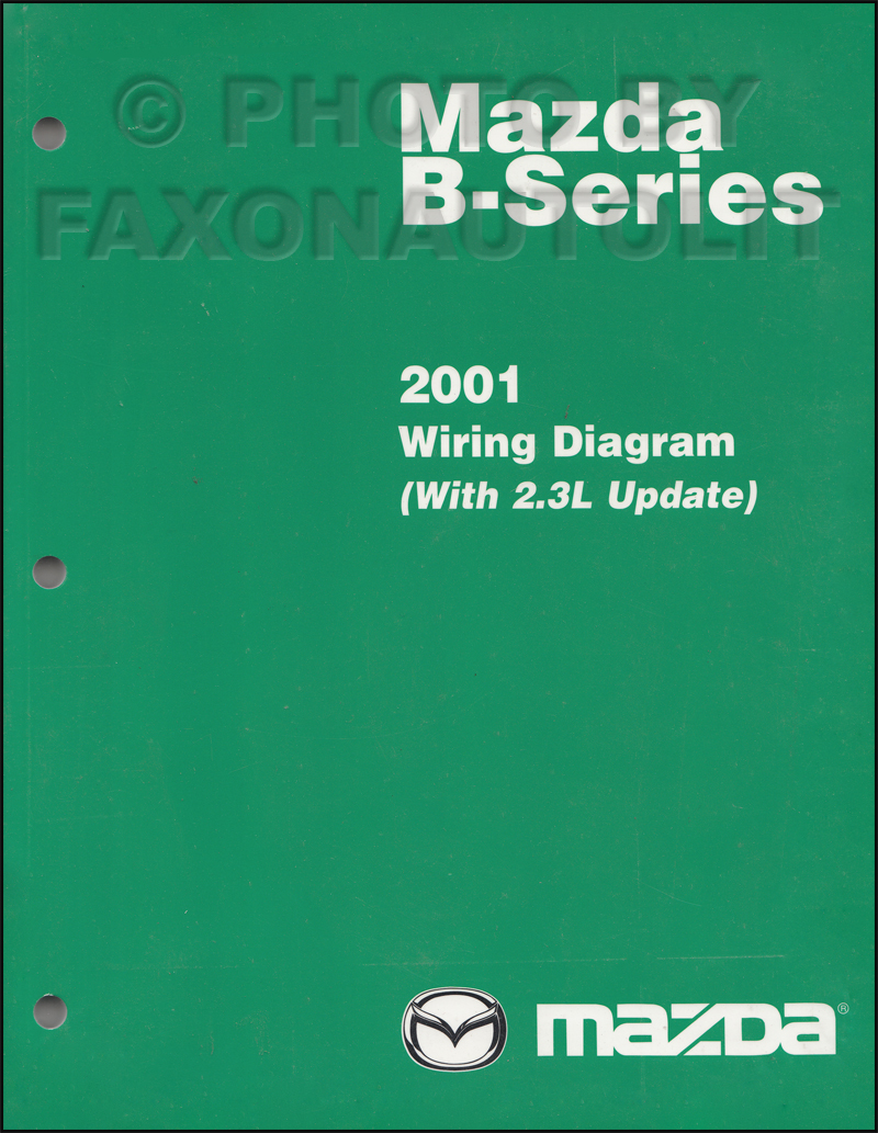 2001 Mazda B-Series Pickup Truck Wiring Diagram Manual Original B2300-B4000
