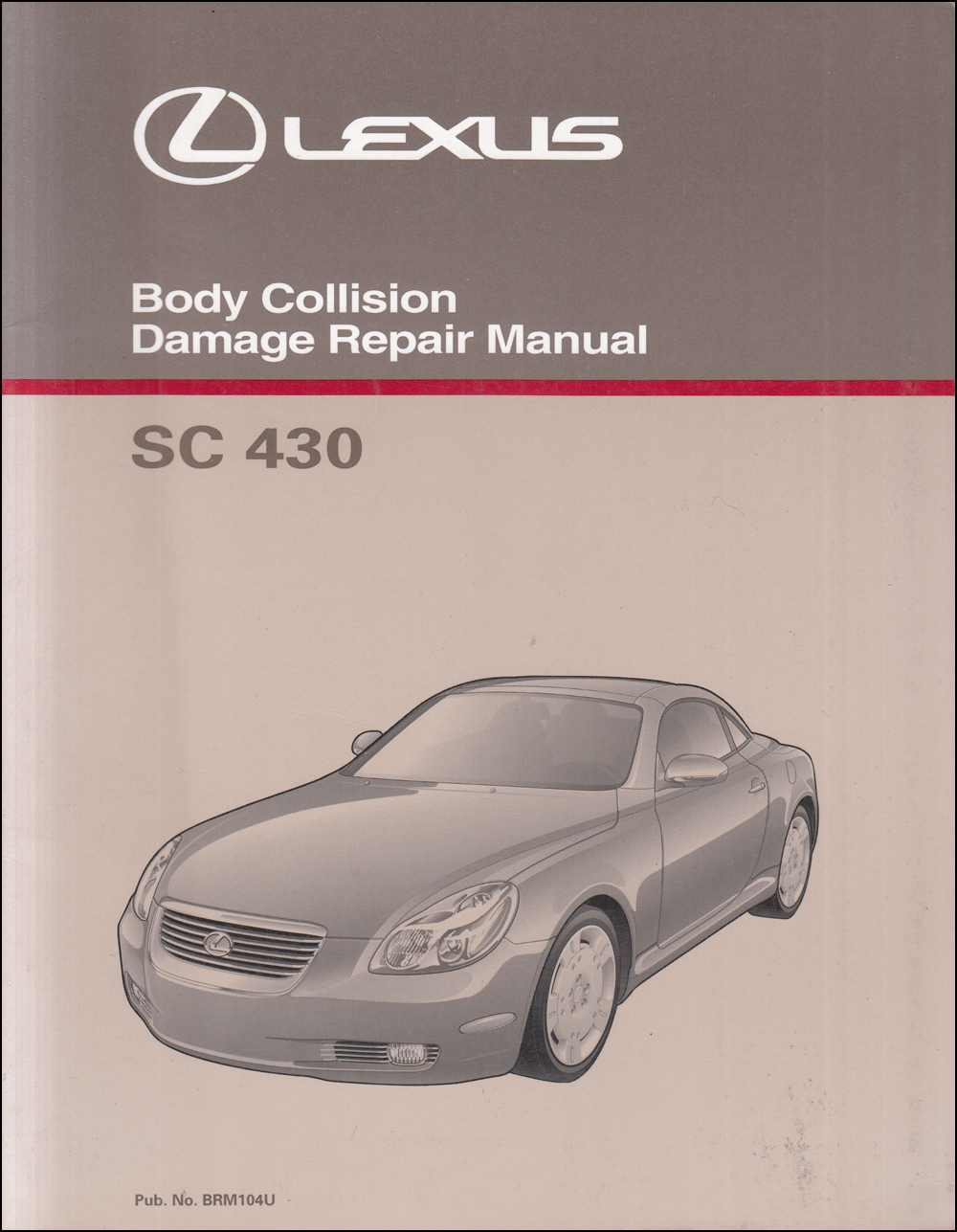 2002-2009 Lexus SC 430 Body Collision Repair Shop Manual