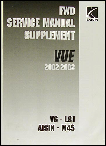 2002-2003 Saturn Vue FWD Repair Manual Supplement Original