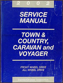 2002 Caravan, Town & Country, & Voyager Van Repair Manual Original 