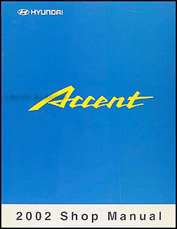 2002 Hyundai Accent Shop Manual Original 
