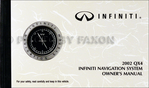 2002 Infiniti QX4 Navigation System Owner's Manual Original