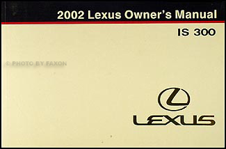 2002 Lexus IS 300 Owners Manual Original