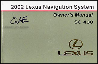 2002 Lexus SC 430 Navigation System Owners Manual Original