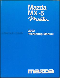 2002 Mazda MX-5 Miata Repair Manual Original