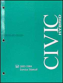 2003-2004 Honda Civic Hybrid Repair Manual Original 