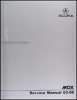 2003-2006 Acura MDX Shop Manual Original 