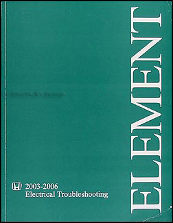 2003-2006 Honda Element Electrical Troubleshooting Manual Original