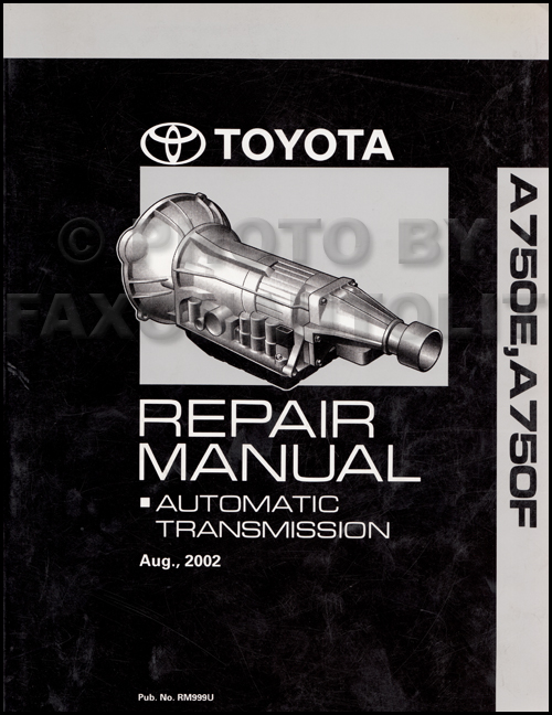 2003-2006 A750E and A750F Auto Transmission Repair Shop Manual Toyota Lexus