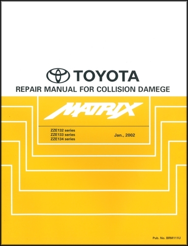 2003-2008 Toyota Matrix Body Collision Repair Shop Manual Original