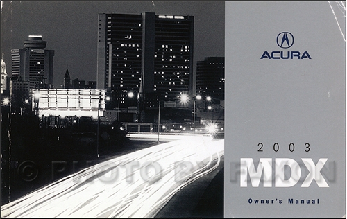 2003 Acura MDX Owners Manual Original