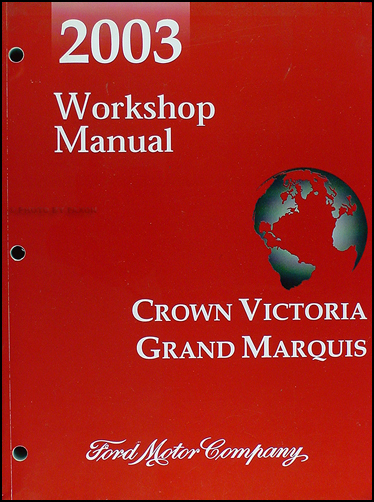 2003 Crown Victoria, Grand Marquis, & Marauder Shop Manual Original 