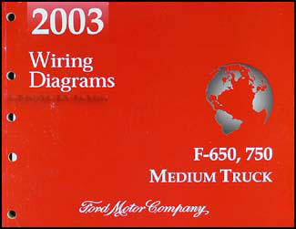 2003 Ford F650-F750 Medium Truck Wiring Diagram Manual Original