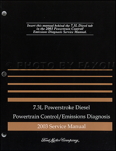 2003 Ford 7.3L Diesel Engine/Emissions Diagnosis Manual Original
