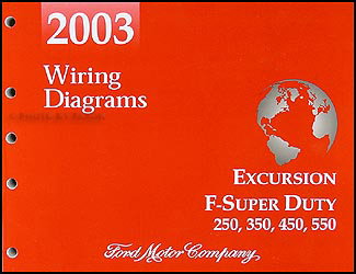 2003 Ford Excursion F-Super Duty 250 350 450 550 Wiring Diagram Manual