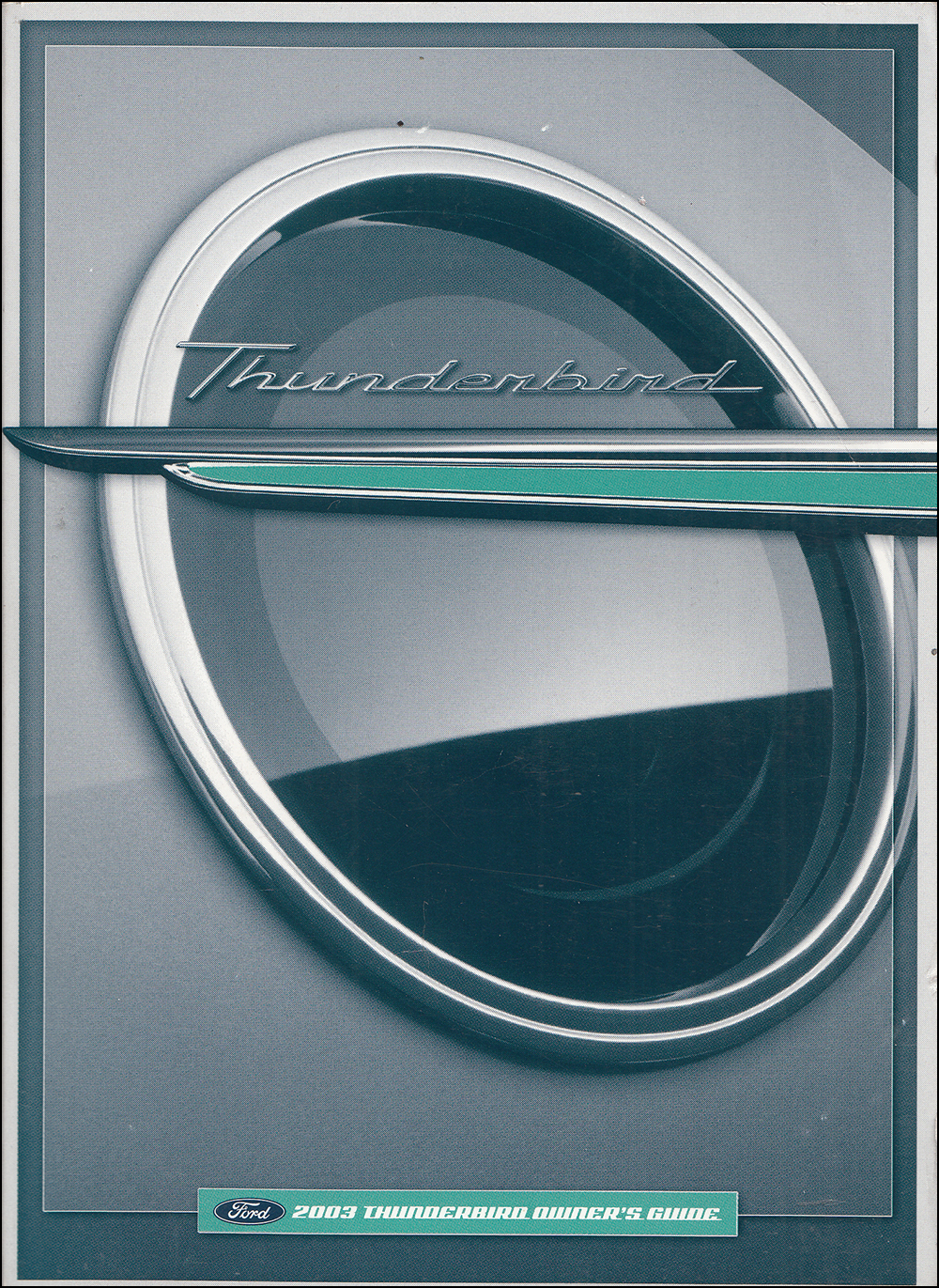 2003 Ford Thunderbird Owner's Manual Original