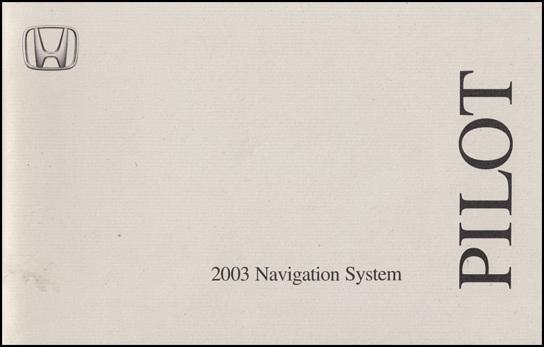 2003 Honda Pilot Navigation System Owners Manual Original