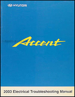 2003 Hyundai Accent Electrical Troubleshooting Manual Original 