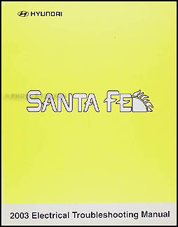 2003 Hyundai Santa Fe Electrical Troubleshooting Manual Original