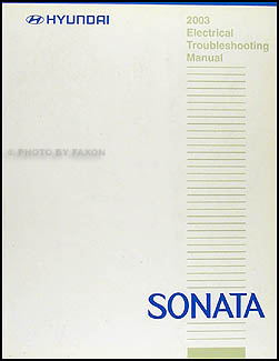 2003 Hyundai Sonata Electrical Troubleshooting Manual Original 
