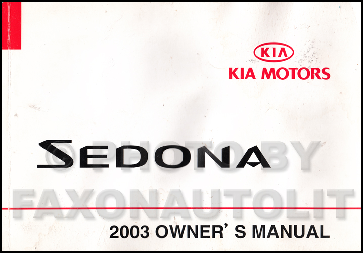 2003 Kia Sedona Owners Manual Original
