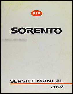 2003 Kia Sorento Repair Manual Original 