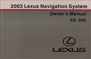 2003 Lexus ES 300 Navigation System Owners Guide Book Original