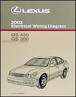 2003 Lexus GS 300 & GS 430 Wiring Diagram Manual Original