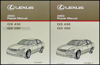 2003 Lexus GS 300 & GS 430 Repair Manual Original 2 Volume Set