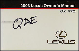 2003 Lexus GX 470 Owners Manual Original