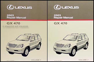 2003 Lexus GX 470 Repair Manual Original 2 Volume Set