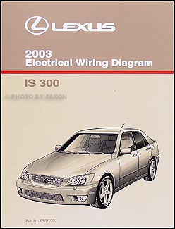 2003 Lexus IS 300 Wiring Diagram Manual Original