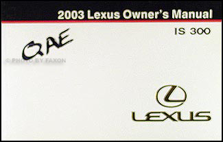 2003 Lexus IS 300 Owners Manual Original