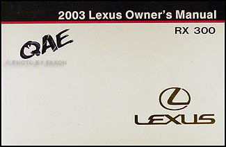 2003 Lexus RX 300 Owners Manual Original