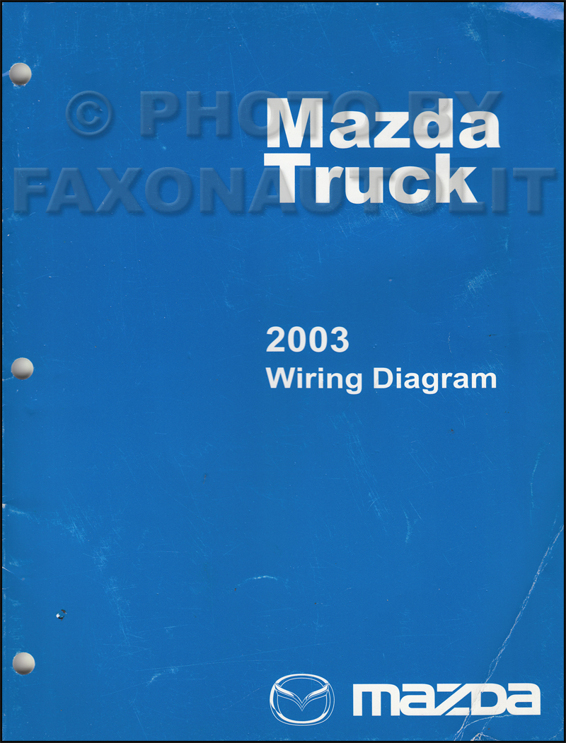 2003 Mazda Truck Wiring Diagram Manual Original B2300 B3000 B4000