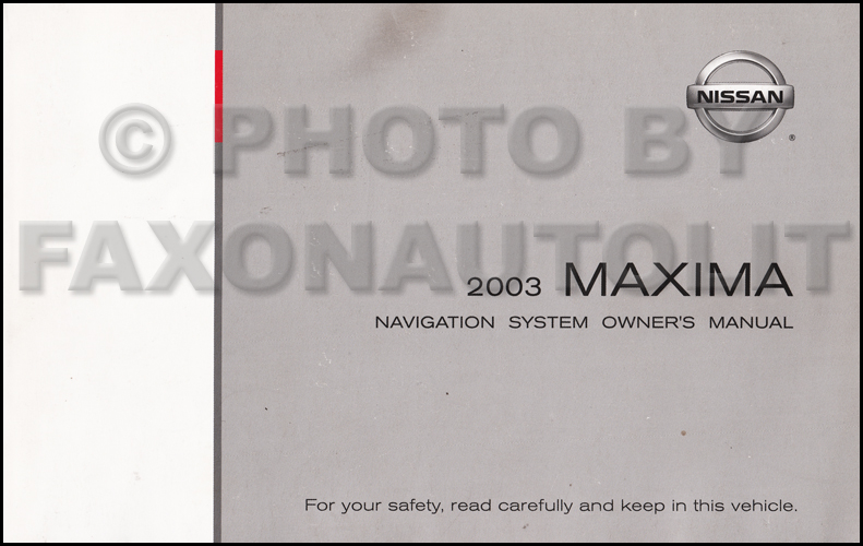 2003 Nissan Maxima Navigation System Owners Manual Original