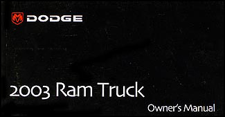 2003 Dodge Ram Pickup Truck Owner's Manual Original for Gas Vehicles