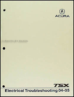 2004-2005 Acura TSX Electrical Troubleshooting Manual Original