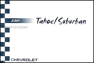 2004 Chevrolet Tahoe and Suburban Owners Manual Original