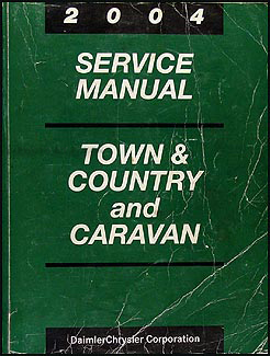2004 Caravan/Town & Country Shop Manual Original